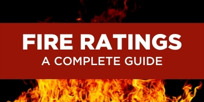 Fire Ratings Explained - A Complete Guide